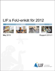 LIF:s FoU-enkät för 2012