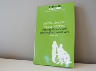 ”Vilken ojämlikhet är mest rättvis? Patientinflytande och egenavgifter i svensk vård”